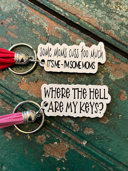 Snarky keychain with tassel: 1 sorry - as soon as I wanted