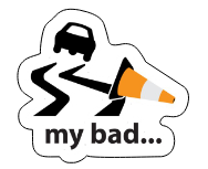 My Bad... 3.5x3 Decal