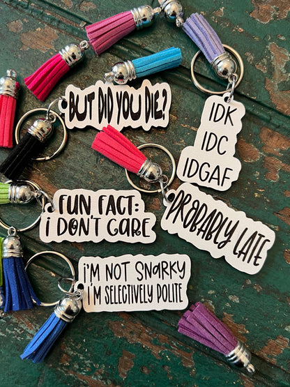 Snarky keychain with tassel: IDK, IDC, IDGAF