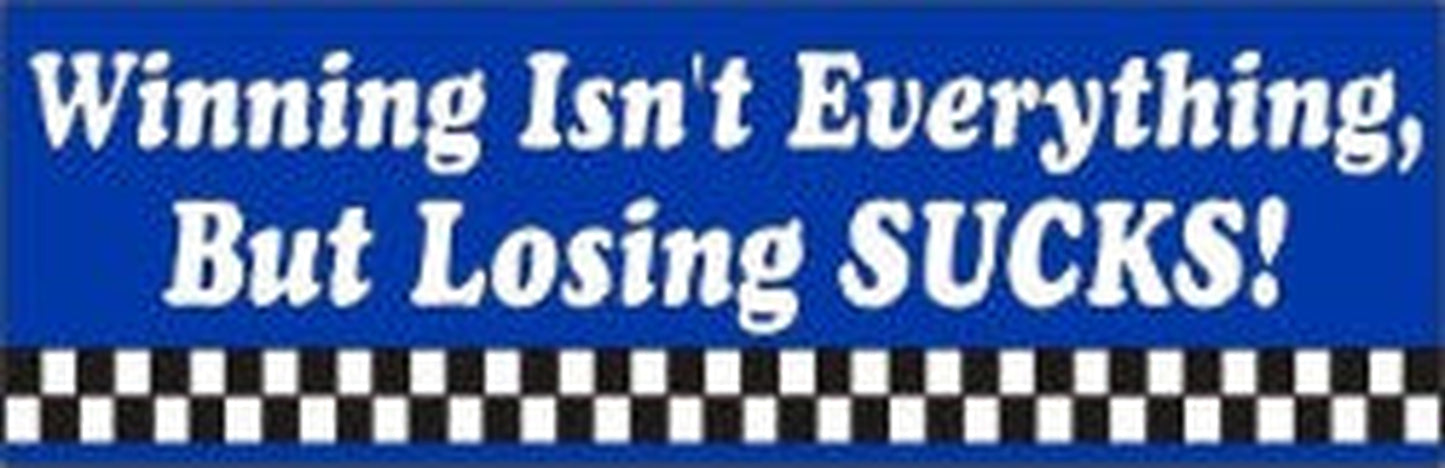 Decal, Autocross-Racing Related, Winning Isn't Everything...but Losing Sucks!, 11" x 3", Printed, White and Black on Blue